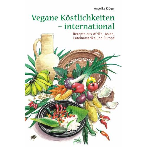 Vegane Köstlichkeiten – international – Angelika Krüger