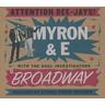 Broadway (CD, 2013) - Myron & E