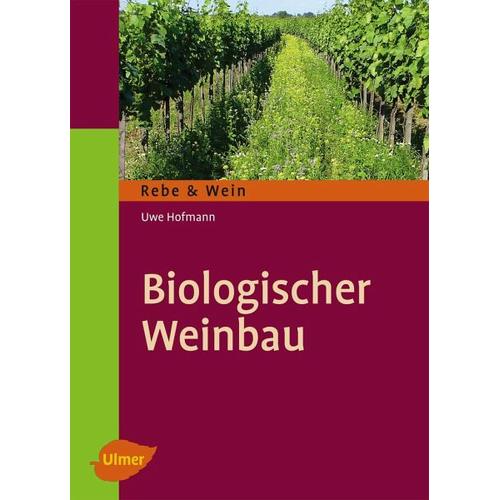 Biologischer Weinbau – Uwe Hofmann