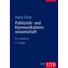 Publizistik- und Kommunikationswissenschaft - Heinz Pürer