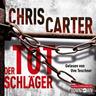Der Totschläger / Detective Robert Hunter Bd.5 (6 Audio-CDs) - Chris Carter