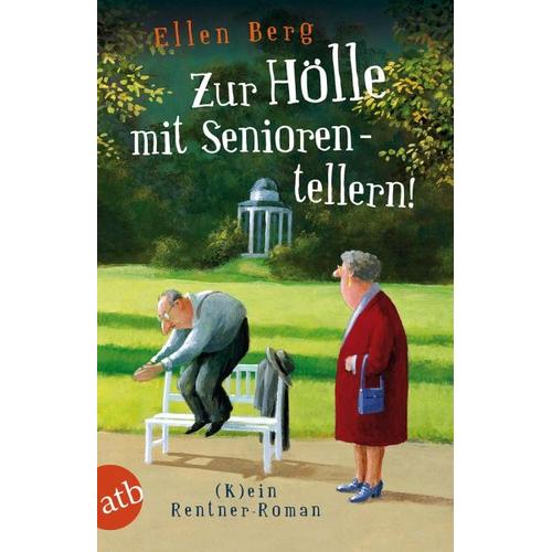 Zur Hölle mit Seniorentellern! – Ellen Berg