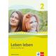 Leben leben 2 - Neubearbeitung. Werte und Normen - Ausgabe für Niedersachsen. Schülerbuch 7.-8. Klasse