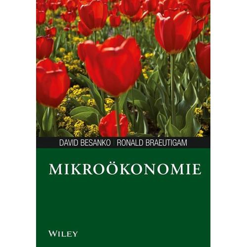 Mikroökonomie – David Besanko, Ronald Braeutigam