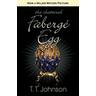 The Shattered Faberge Egg - T T Johnson