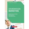 Marketingkompetenz: Grundwissen Marketing - Uwe Engler, Ellen Hautmann