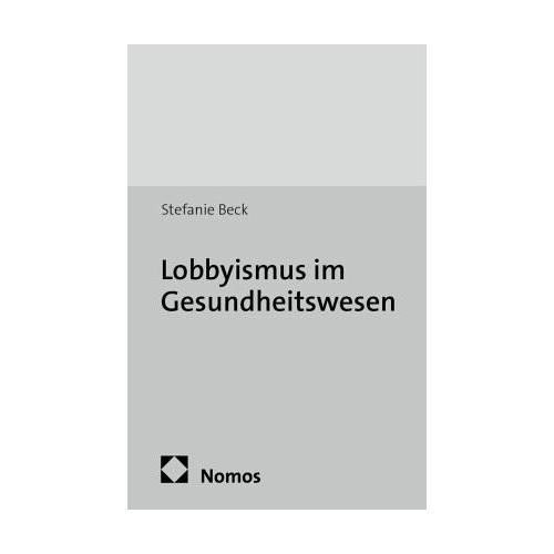 Lobbyismus im Gesundheitswesen – Stefanie Beck