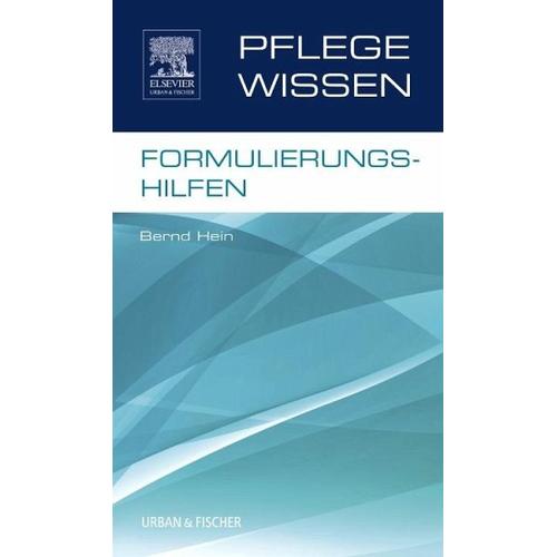 PflegeWissen Formulierungshilfen – Bernd Hein