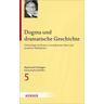 Raymund Schwager - Gesammelte Schriften / Dogma und dramatische Geschichte - Raymund Schwager