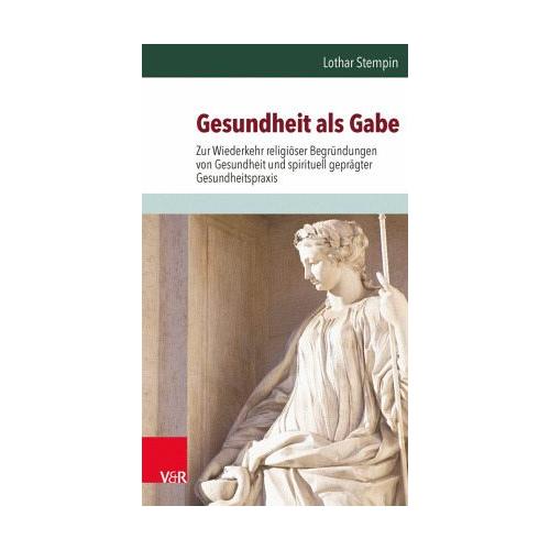 Gesundheit als Gabe – Lothar Stempin