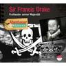 Abenteuer & Wissen: Sir Francis Drake - Robert Steudtner