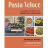 Pasta Veloce - Frances Mayes, RDN Wyler, Susan