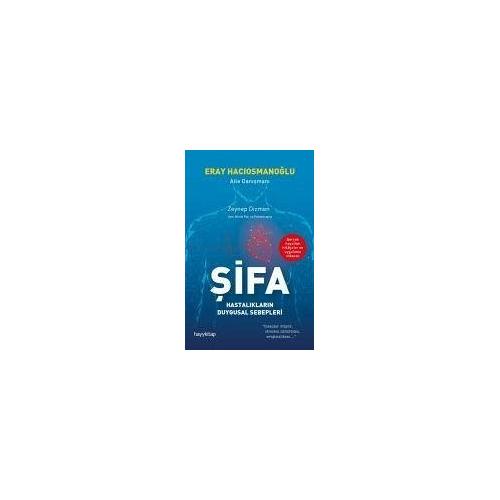 Sifa - Hastaliklarin Duygusal Sebepleri - Eray Haciosmanoglu