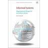Informed Systems: Organizational Design for Learning in Action - Mary M. Somerville