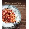 Roma in Cucina - Carla Magrelli