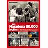 Als Maradona 80.000 lockte - Gottfried Weise