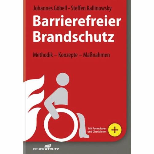 Barrierefreier Brandschutz – Johannes Göbell, Steffen Kallinowsky