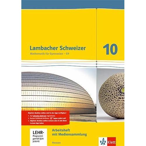 Lambacher Schweizer. 10. Schuljahr G9. Arbeitsheft plus Lösungsheft und Lernsoftware. Neubearbeitung. Hessen