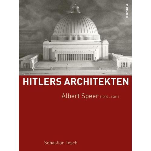 Albert Speer (1905-1981) – Sebastian Tesch