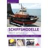 Schiffsmodelle selbst gebaut - Günter Hensel