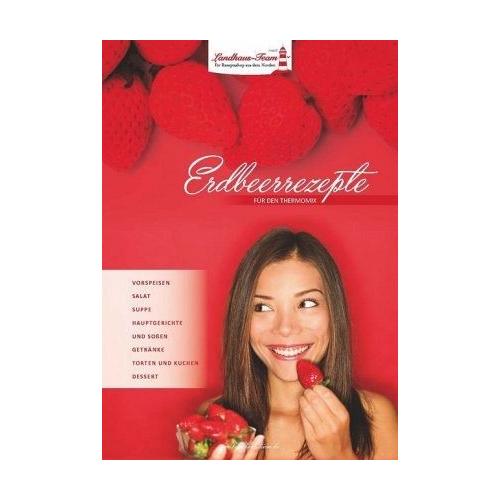 Erdbeerrezepte – Angelika Willhöft