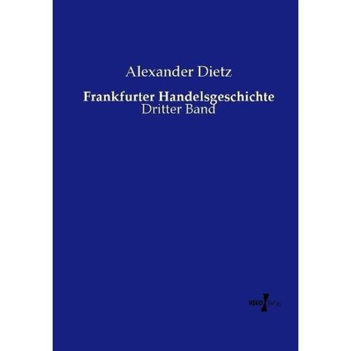 Frankfurter Handelsgeschichte – Alexander Dietz