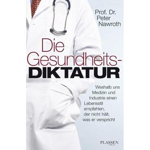 Die Gesundheitsdiktatur – Peter P. Nawroth