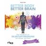 Better Body - Better Brain - Anja Leitz