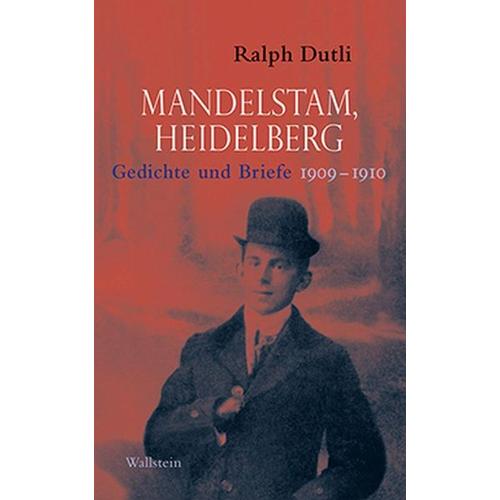 Mandelstam, Heidelberg – Ralph Dutli