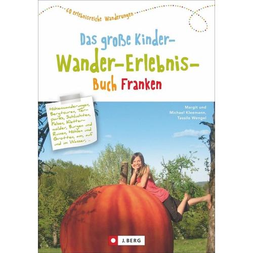 Das große Kinder-Wander-Erlebnis-Buch Franken – Margit Und Michael Kleemann, Tassilo Wengel