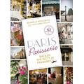 Paris Patisserie - Murielle Rousseau-Grieshaber