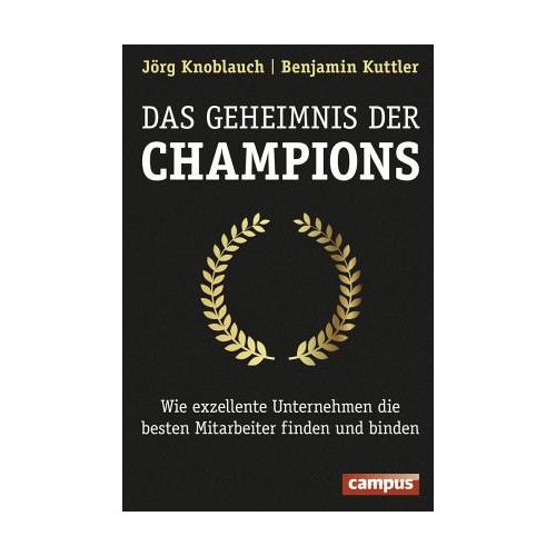 Das Geheimnis der Champions – Jörg Knoblauch, Benjamin Kuttler