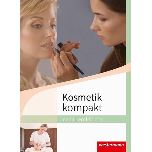Kosmetik kompakt nach Lernfeldern. Schulbuch