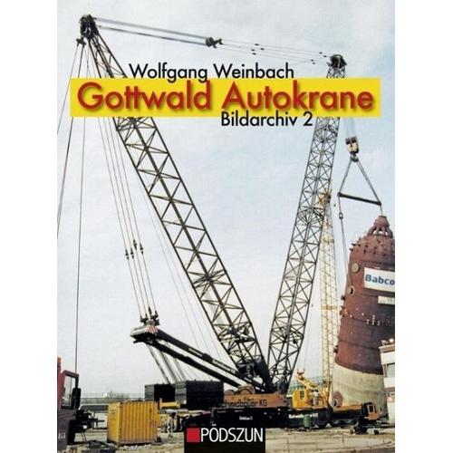 Gottwald Autokrane, Bildarchiv 2 - Wolfgang Weinbach