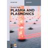 Plasma and Plasmonics - Kushal Shah