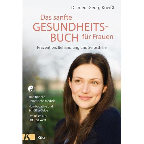Das sanfte Gesundheitsbuch für Frauen – Überarbeitete Neuausgabe – Georg Kneißl