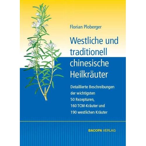 Westliche und traditionell chinesische Heilkräuter – Florian Ploberger