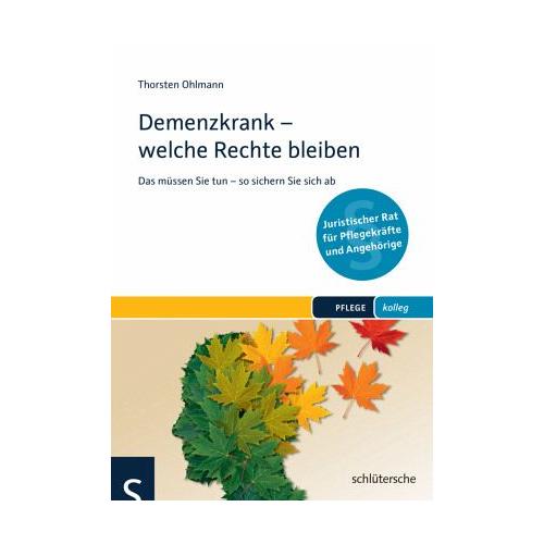 Demenzkrank - welche Rechte bleiben - Thorsten Ohlmann
