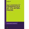 Pragmatics at its Interfaces - Stavros Herausgegeben:Assimakopoulos