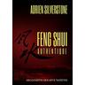 Feng Shui Authentique - Adrien Silverstone