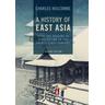 A History of East Asia - Charles Holcombe