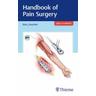 Handbook of Pain Surgery - Kim Burchiel
