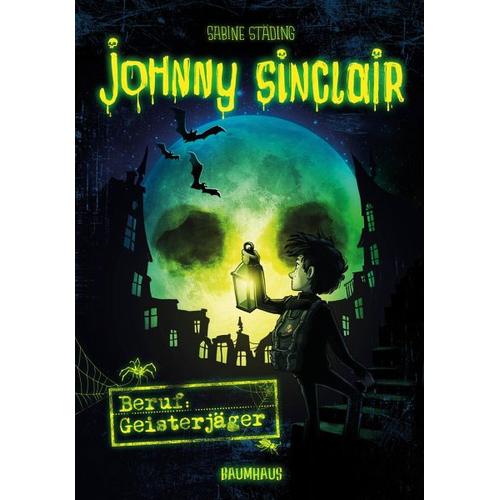 Beruf: Geisterjäger / Johnny Sinclair Bd.1 – Sabine Städing