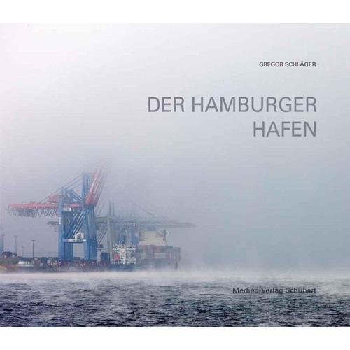 Der Hamburger Hafen – Gregor Schläger