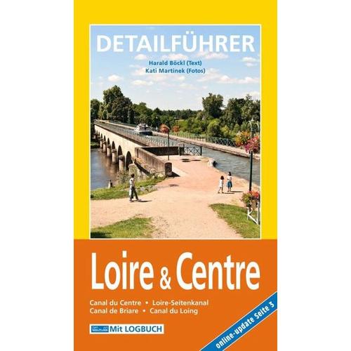 Hausboot-Detailführer: Loire & Centre – Harald Böckl