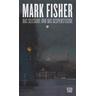 Das Seltsame und Gespenstische - Mark Fisher