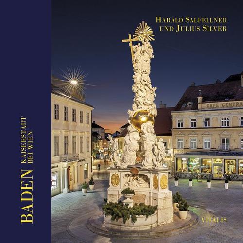Kaiserstadt Baden bei Wien – Harald Salfellner
