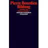 Schriften 10: Bildung. Schriften zur Kultursoziologie 2 - Pierre Bourdieu