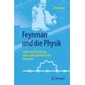 Feynman und die Physik - Jörg Resag