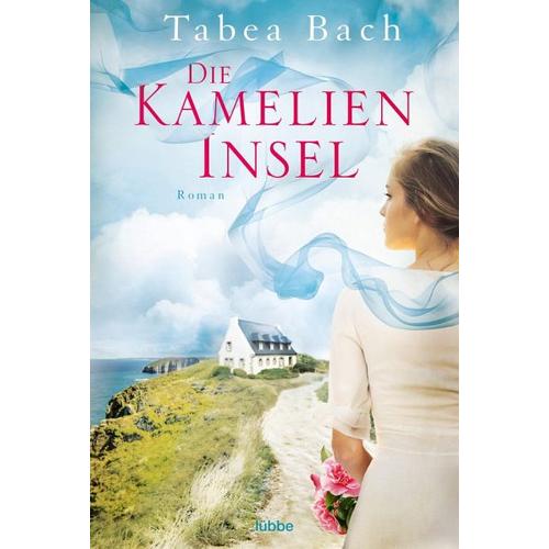 Die Kamelien-Insel / Kamelien Insel Saga Bd.1 - Tabea Bach